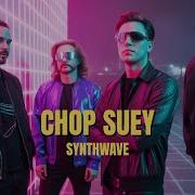 Chop Suey Synthwave Remix System Of A Down In 80s Style
