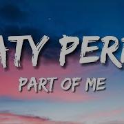 Katy Perry Part Of Me Lyrics