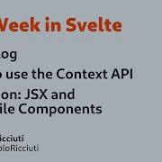 This Week In Svelte Ep 77 Changelog Context API JSX And Single FIle Components