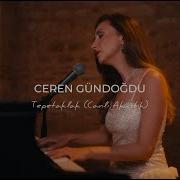 Ceren Gündoğdu Tepetaklak Ceren Gündoğdu