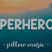 Superheroes The Script Lyrics