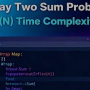 Two Sum Problem Leetcode O N Solution Explained Java