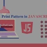 How To Print A Simple Pattern Using JavaScript For Complete Beginners Video 1 0 TricksToCode