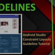 Android Studio Constraint Layout Guidelines Tutorial