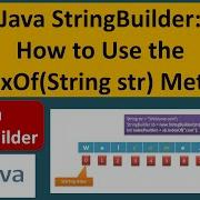 Java StringBuilder How To Use The IndexOf String Str Method Java Tutorial