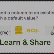 How To Add A Column To An Existing Table With A Default Value