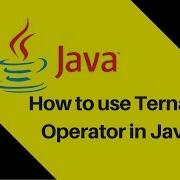 5 3 How To Use Ternary Operator In Java Tutorial