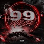 99 Problemz Feat LokiChaseABag