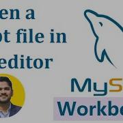 How To Open A Script File In The Editor On MySQL Workbench AmitThinks