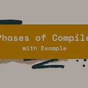 Phases Of Compiler With Example