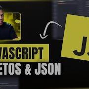 Objetos E JSON Em JavaScript O Guia DEFINITIVO Com Exemplos Práticos