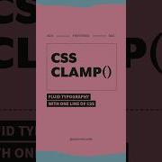 Truly Fluid Typography With One Line Of CSS Clamp