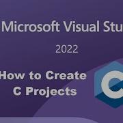 How To Create C Projects Using Visual Studio 2022