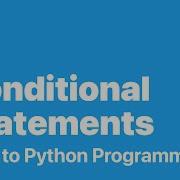 Python Programming 8 Conditional Statements