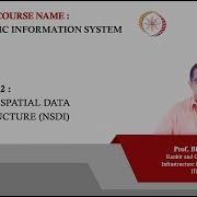 Lecture 62 National Spatial Data Infrastructure NSDI
