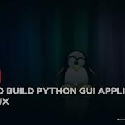 Как создавать приложения Python с графическим интерфейсом в Linux Учебное пособие по VPS