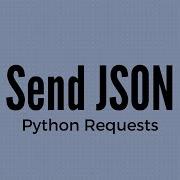 Sending JSON Data Using Python Requests