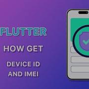 How To Get Device ID Android ID And IMEI In Flutter
