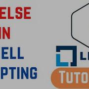 How To Use If Else In Shell Scripts Shell Scripting Tutorial For Beginners