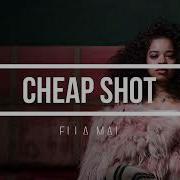 Ella Mai Cheap Shot Lyrics