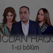 Vicdan Haqqı 1 Ci Bölüm