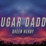 Qveen Herby Sugar Daddy Lyrics