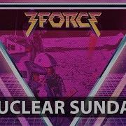 3FORCE Nuclear Sunday