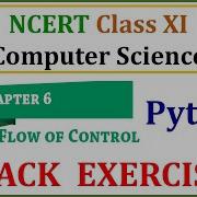 Back Exercise Part 2 Chapter 6 Flow Of Control NCERT Class 11 Computer Science With Python