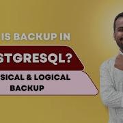 What Is Backup In PostgreSQL Physical File Backup Logical Backup Learnomate Technologies