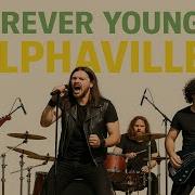 Forever Young Alphaville Rock Version Powerful Epic