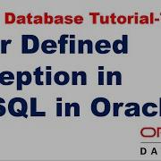 User Defined Exception In PL SQL In Oracle Oracle Database Tutorial Database Interview Question