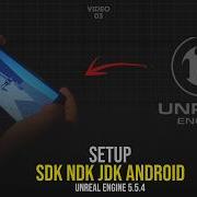 Unreal Engine 5 5 4 Android Setup Build APK SDK NDK JDK Setup