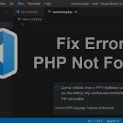 VS Code Fix PHP Installation Could Not Be Found PHP Not Found No PHP Executable Set