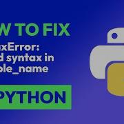 How To Fix SyntaxError Invalid Syntax In Variable Name In Python