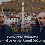 Bayburt Ta Vatandaş Ekonomiyi Ve Asgari Ücreti Değerlendirdi