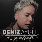 Deniz Aygül Eyvallah Cover