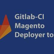 Install Magento Using Gitlab CI