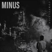 Minus Compulsion 2019 Full Album