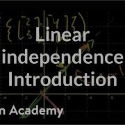 Introduction To Linear Independence Vectors And Spaces Linear Algebra Khan Academy