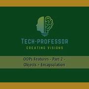 OOPs FEATURES PART 2 Objects Encapsulation