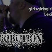 Retribution Girlsgirlsgirls Burritos April 28th 2023 Lexington KY