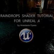 Raindrops Shader Tutorial Unreal 4
