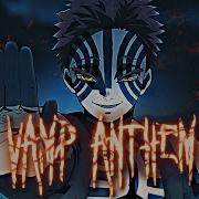 Vamp Anthem Anime Flow Edit Project File