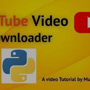 How To Download YouTube Video Youtube Video Download Using Python Pytube Simple Method
