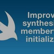 Improved Synthesized Memberwise Initializers In Swift 5 1