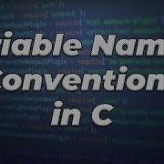 Variable Naming Conventions In C Programming Language