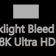 Test Your Monitor Television Backlight Bleed Test 8K Ultra HD IPS Glow Test