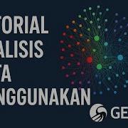 TUTORIAL ANALISIS DATA MENGGUNAKAN GEPHI