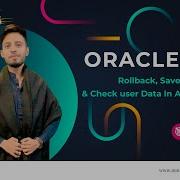 How To Use The Rollback Savepoint Check User Data On Administration In Oracle Database 2022