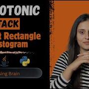Largest Rectangle In Histogram Stack Pattern Explained Brute Force To O N Java Python C